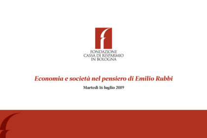 Convegno "Economia e società nel pensiero di Emilio Rubbi"