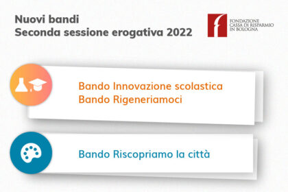 Al via dal 10 giugno la seconda sessione erogativa 2022 con 3 nuovi bandi e una dotazione complessiva di 950.000 euro