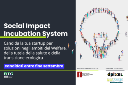 Nasce il BIG Social Impact Incubation System promosso dalla Fondazione in partnership con TechGarage