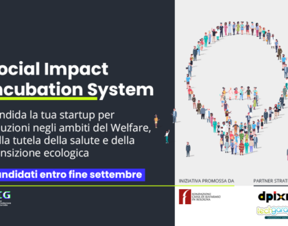 Nasce il BIG Social Impact Incubation System promosso dalla Fondazione in partnership con TechGarage