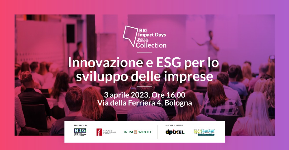 Innovazione e ESG: il focus di Intesa Sanpaolo e Fondazione Carisbo per lo sviluppo delle imprese dell’Emilia-Romagna