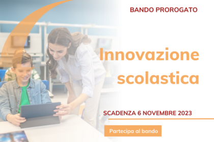 Prorogato fino al 6 novembre il bando Innovazione scolastica