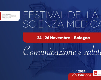 Dal 24 al 26 novembre a Bologna la X edizione del Festival della Scienza Medica