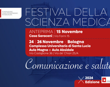 Dal 24 al 26 novembre a Bologna la X edizione del Festival della Scienza Medica